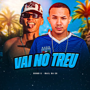 Vai no Treu (Explicit)