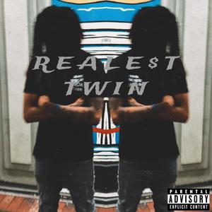 Reale$t Twin (Explicit)