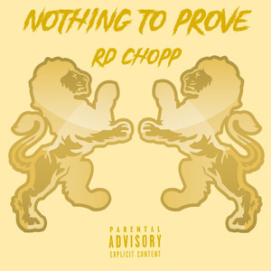 Nothing To Prove (Explicit)