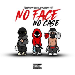 No Face No Case (feat. Yovng AP & Tiger Mc)