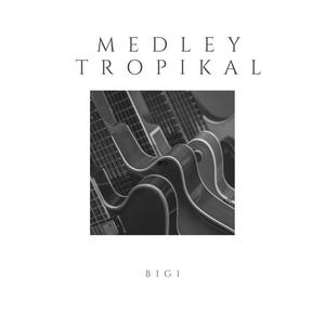 Medley Tropikal (Explicit)