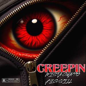 Creepin (Explicit)