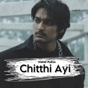 Chitthi Ayi