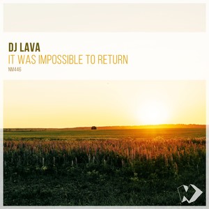It Was Impossible to Return (Original Mix)