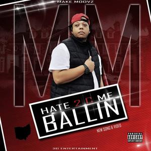 Hate 2 C Me Ballin' (Explicit)