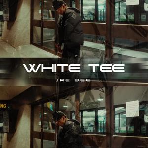 Jae Bee - White Tee (Explicit)