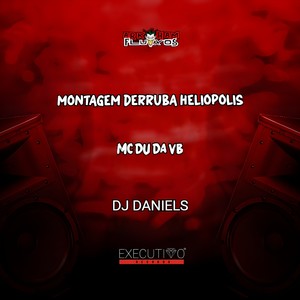 MONTAGEM DERRUBA HELIÓPOLIS (Explicit)