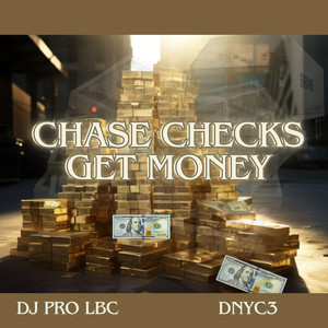 Chase Checks Get Money (Explicit)