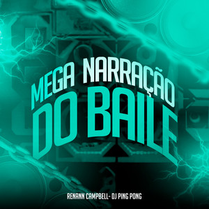 Mega Narração do Baile (Explicit)