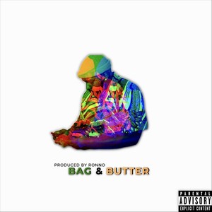 Bag & Butter (Explicit)