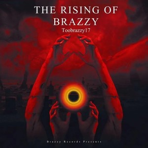 The Rising Of Brazzy (Explicit)