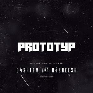 Prototyp (feat. h4sheesh) [Explicit]