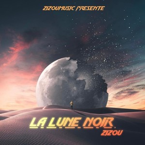 LA LUNE NOIR (Explicit)