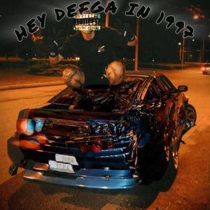 HEY DEFGA IN 1997 (Explicit)