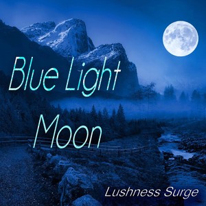 Blue Light Moon