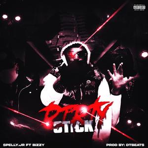 Dirty Stick (feat. Bizzy) (Explicit)