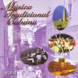 Musica Tradicional Cubana, Vol. 4