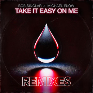 Take It Easy on Me (Calumny Remix)
