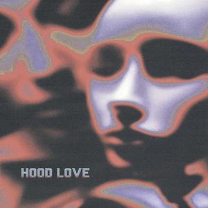 Hood Love (Explicit)