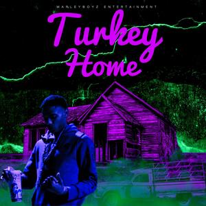 Turkey Home (Explicit)