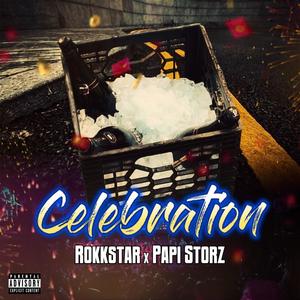 Celebration (feat. Papi Storz) (Explicit)