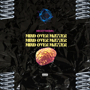 Mind Over Matter (Explicit)