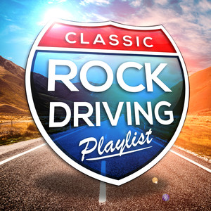 Classic Rock Driving Playlist