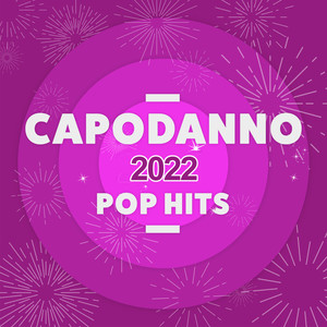 Capodanno 2022 Pop Hits (Explicit)