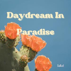 Daydream In Paradise