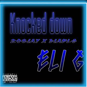 Knocked Down (feat. 208Jay & Diablo) (Explicit)