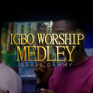 Igbo Worship Medley (Live)