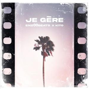 Je gère (feat. Kito)