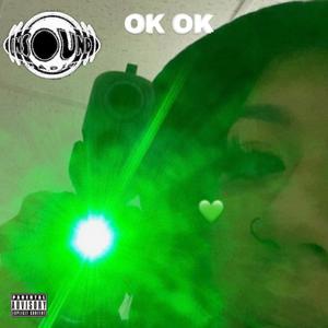 OK OKAY <4 (Explicit)