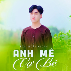 Anh Mê Vợ Bé