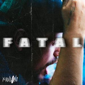 Fatal (Explicit)