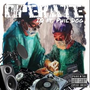 Operate(feat. Phil Dog) (Explicit)