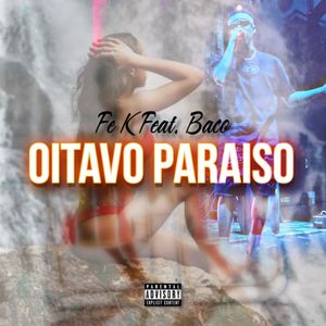 OITAVO PARAISO (Explicit)