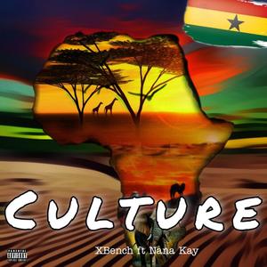 Culture (feat. Nana Kay) [Explicit]