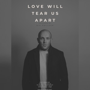 Love Will Tear Us Apart(feat. Laura McFadden, Stephen McCool & Graham Maree)
