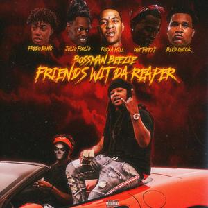 Friends Wit Da Reaper (Explicit)