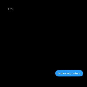 in the club, i miss u (Explicit)