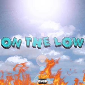 On The Low (Explicit)