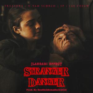 STRANGER DANGER (Explicit)