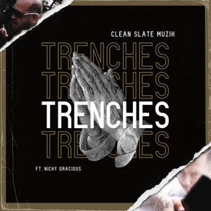 Trenches (feat. Clean Slate) (Clean)