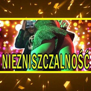 Niezniszczalność (Radio Edit)