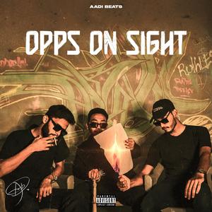 Opps On Sight (feat. Asif Murtaza & UMAIR AFTAB) (Explicit)
