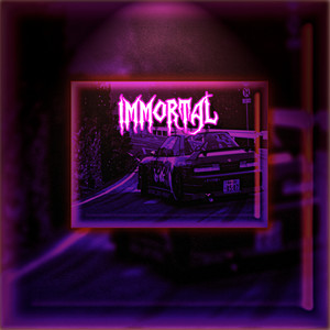 IMMORTAL (Explicit)