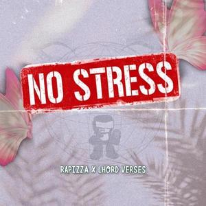 No Stress (feat. Lhord Verses) (Explicit)