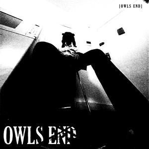 OWLS END (Explicit)