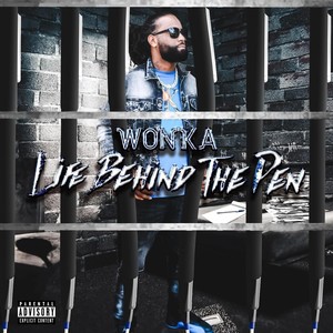 Life Behind the Pen (Explicit)